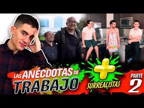 My most surreal anecdotes from working II