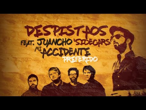 Despistaos – Mi Accidente Preferido (con Juancho de Sidecars)