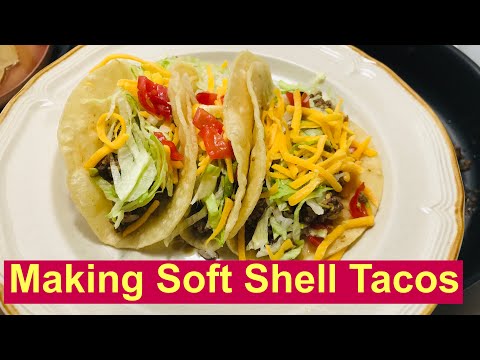 Making Soft Shell Tacos