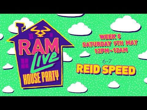 RAMLive House Party - 09/05/20 - 6pm - 7pm - Reid Speed