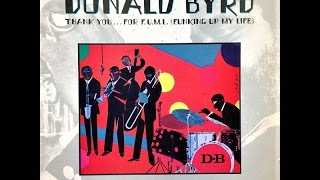 Donald Byrd - Thank You For F.U.M.L. (Funking Up My Life)