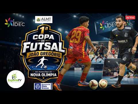 QURATAS DE FINAL JOGOS DA IDA COPA JOAO GREGORIO DE FUTSAL NOVA OLIMPIA - MT