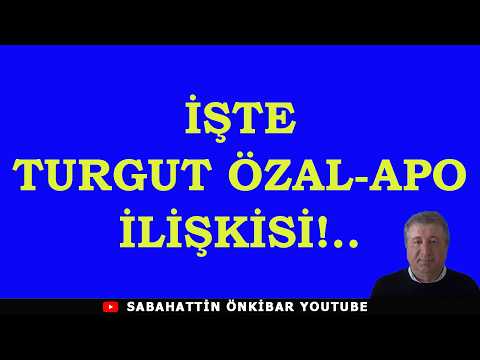 TURGUT ÖZAL'S SECRETS: FEDERATION WITH APO... WHO ORDERED HIM TO BE SHOT?... HE TOLD HIS MINISTER...