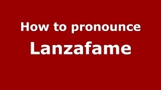 How to pronounce Lanzafame