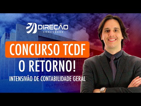 Concurso TCDF: o retorno! Intensivão de Contabilidade Geral