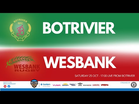 SANLAM BOLAND TOP 12 - ROUND 3 - 2025:  BOTRIVIER  vs WESBANK