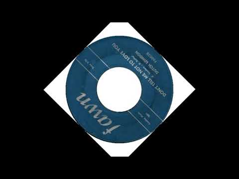 TEEN Dutch London - Don't Tell Me Not To Love You (1959)