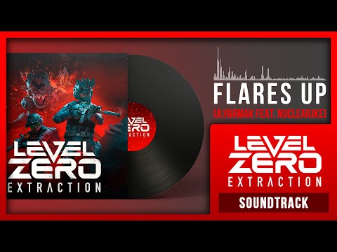 Level Zero: Extraction OST - Flares Up (Alex Yarmak feat. Nuclearjke)