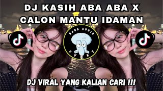 Download lagu DJ KASIH ABA ABA X CALON MANTU IDAMAN CAMPURAN STYLE TANTE V2 | DJ VIRAL YANG KALIAN CARI ! mp3 Download lagu DJ KASIH ABA ABA X CALON MANTU IDAMAN CAMPURAN STYLE TANTE V2 | DJ VIRAL YANG KALIAN CARI ! mp3