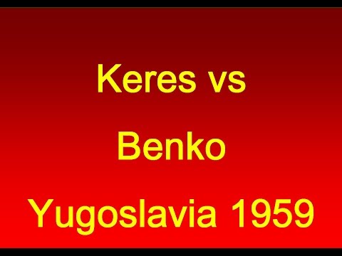 Paul Keres vs Pal Benko - 1959