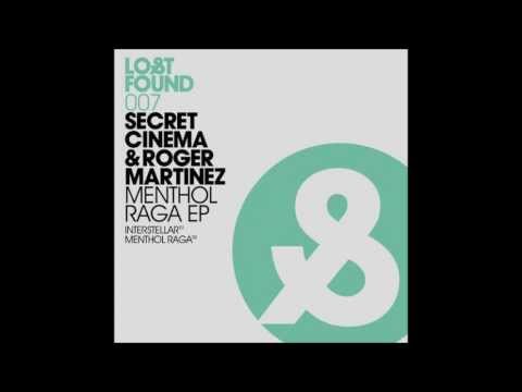 Secret Cinema & Roger Martinez - Menthol Raga [Lost & Found]