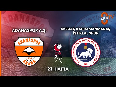 ADANASPOR A.Ş. - AKEDAŞ KAHRAMANMARAŞ İSTİKLAL SPOR
