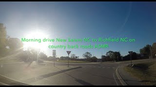 NORTH CAROLINA BACKROADS - Morning drive New Salem NC to Richfield NC on country back roads - ASMR