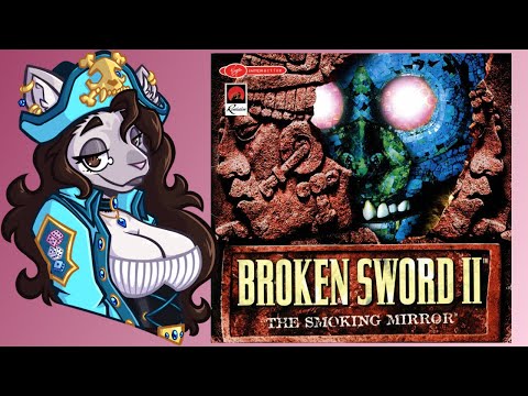 This Game Deserved So Much More Attention - Broken Sword II: The Smoking Mirror