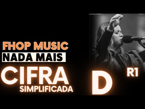 Nada Mais - CIFRA SIMPLIFICADA - Fhop Music