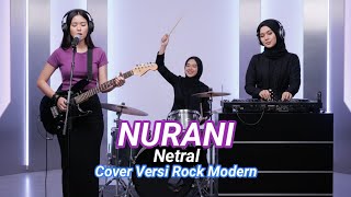 Download lagu Nurani - Netral - Cover Versi Rock Modern mp3
