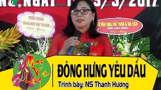 Ngâm Thơ 2017: Đông Hưng Yêu Dấu -Thơ: Minh Tuấn-  NS Thanh Hương