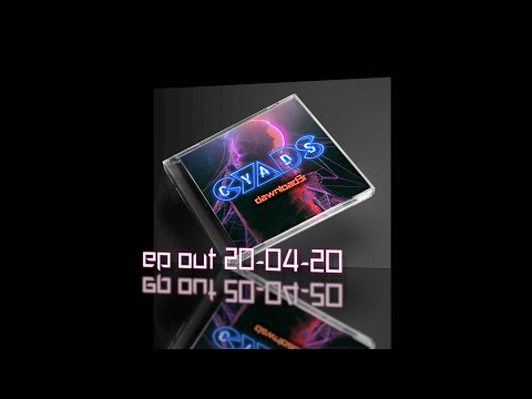 CYADS - Dawnload3r - EP out 20-04-20 (Teaser 02)