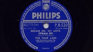 The Four Lads 'Dream On, My Love, Dream On' 1955 78 rpm