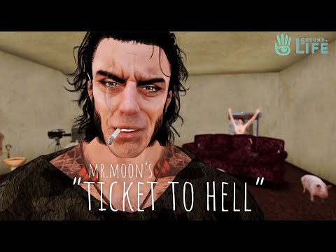 Mr. Moon: "Ticket to Hell" - Second Life
