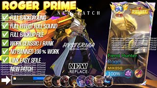 Download lagu Script Skin Roger Prime - Fiend Hunter No Password | Full Effect & Sfx | UPDATE mp3