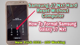 Samsung Galaxy J7 Nxt SM-701FZDD Hard Reset || Pattern Unlock New Trick