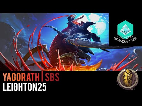 Paladins Grandmaster | Yagorath : Unkillable ? (Leighton25)