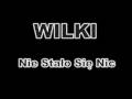 Wilki - Nie Stało Się Nic 