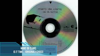 Marc De Clarq ‎– Is It Time... (Original) [2003]