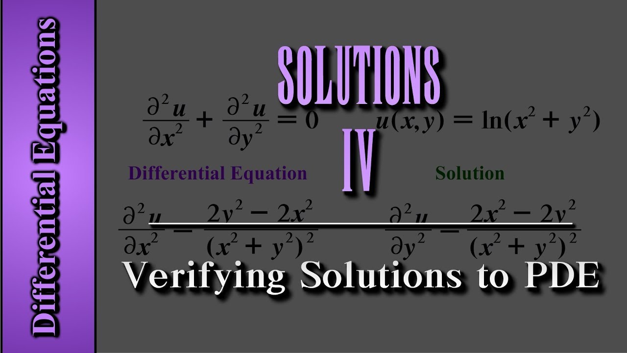 Differential Equations: Solutions (Level 4 of 4) | Verifying Solutions to PDE
