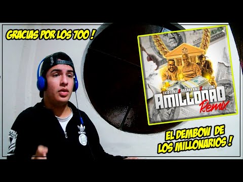 REACCIÓN A "AMILLONAO REMIX" TATO EL X5 FT HARACA KIKO & TIVI GUNZ