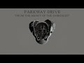 Parkway Drive From The Heart Of The Darkness Full Album Stream