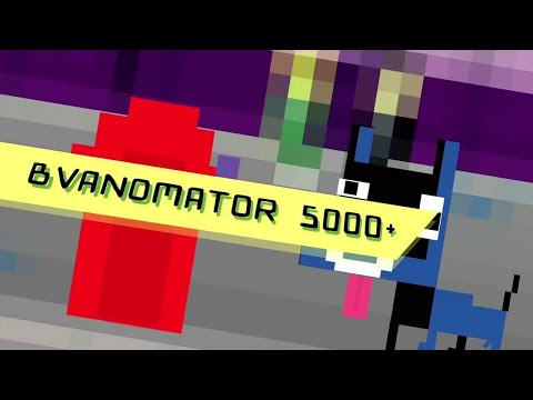 BVANOMATOR 5000+ - B5K+ [OFFICIAL VIDEO]