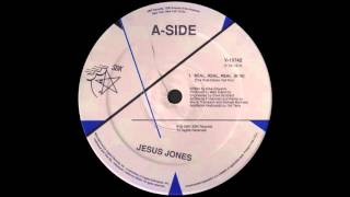 Jesus Jones   Real, Real, Real The Real Dance Hall Mix