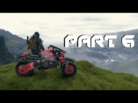 Death Stranding Directors Cut Walkthrough Part  6 - PS5