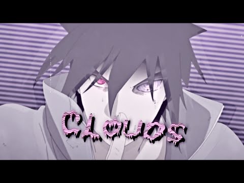 Naruto - Clouds [Edit/AMV]