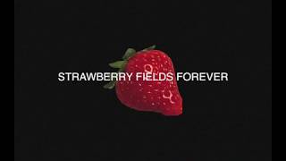 strawberry fields forever