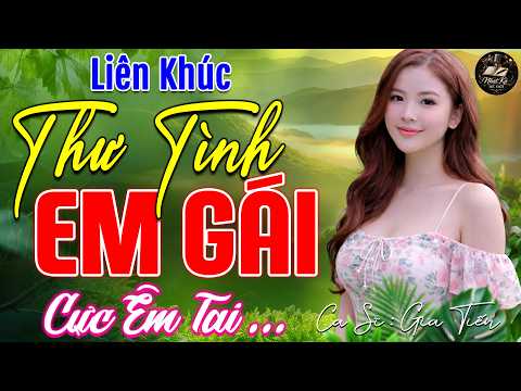THƯ TÌNH EM GÁI ➤ LK Nhạc Bolero Trữ Tình ÊM TAI DỄ NGỦ HAY NHẤT, Nghe Cả Xóm Phê CỰC VIP