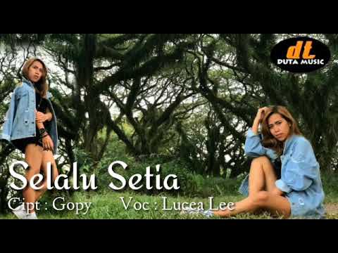 Lucea Lee - Selalu Setia [ Official Music Video ]