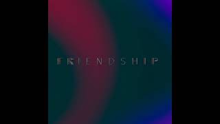 Friendship, by Vania