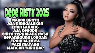 Download lagu MABOK BRUTU - DEDE RISTY | FULL ALBUM TERBARU 2025 mp3