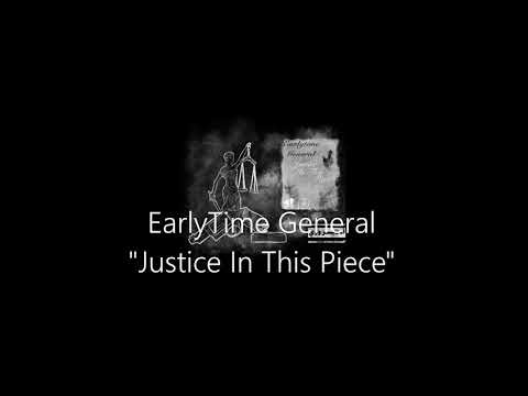 EarlyTime General   Justice in this Piece Prod X Sypooda