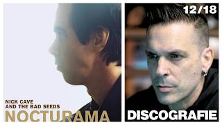 📀DISCOGRAFIE | NICK CAVE &amp; THE BAD SEEDS - "NOCTURAMA" (12/18)
