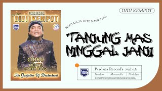 Download lagu Didi Kempot - Tanjung Mas Ninggal Janji mp3 Download lagu Didi Kempot - Tanjung Mas Ninggal Janji mp3