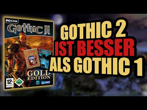 Warum Gothic 2 WIRKLICH besser ist als Gothic 1 | 9 überzeugende Gründe