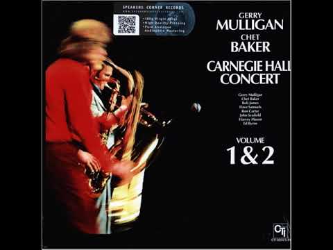 Gerry Mulligan & Chet Baker  - Carnegie Hall Concert ( Full Album )