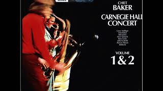 Gerry Mulligan &amp; Chet Baker  - Carnegie Hall Concert ( Full Album )
