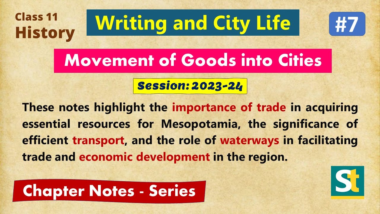 Class 11 History Writing and City Life #7 - Movement of Goods Mesopotamia, Hindi Explanation, Notes