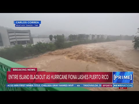 Entire island blackout as Hurricane Fiona lashes Puerto Rico  |  NewsNation Prime