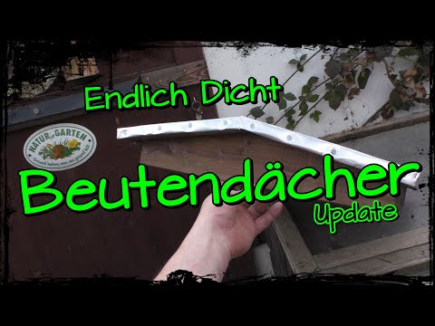 Beutendächer Update / Endlich Dicht / günstige Beutendächer selbst gebaut